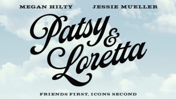 Poster For Upcoming ‘Patsy & Loretta’ Movie Finally Released | Classic Country Music Videos