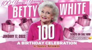Betty White Is Turning 100…And You’re Invited to Her Birthday Celebration