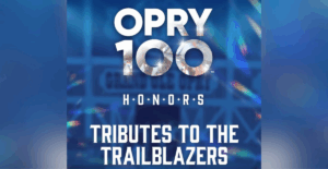 The Grand Ole Opry Announces New “Tribute To The Trailblazers” Shows